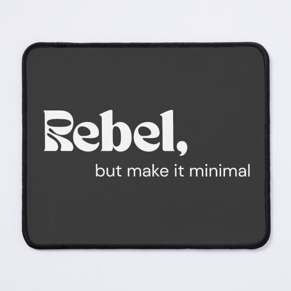 Item preview, Rebel, but Make It Minimal (White Edition) designed and sold by RETL.