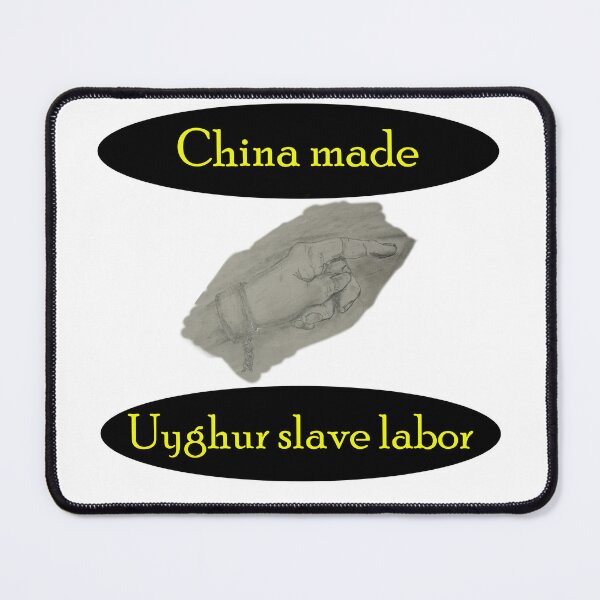 Item preview, China made - Uyghur slave labor designed and sold by Visual-Minds.