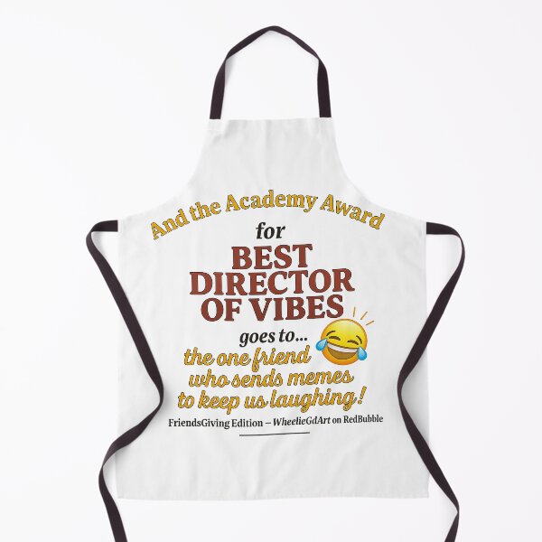 Item preview, FriendsGiving Edition - And the Academy Award for Best Director of Vibes goes to… the one friend who sends memes and keeps us laughing designed and sold by WheelieGdArt.