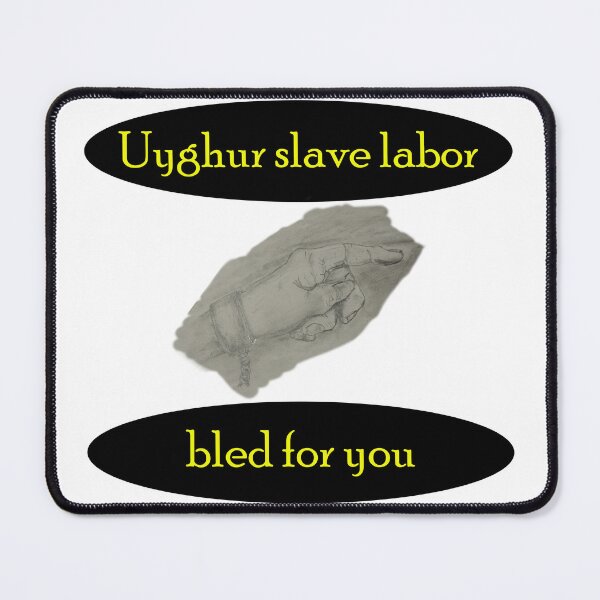 Item preview, Uyghur slave labor bled for you designed and sold by Visual-Minds.