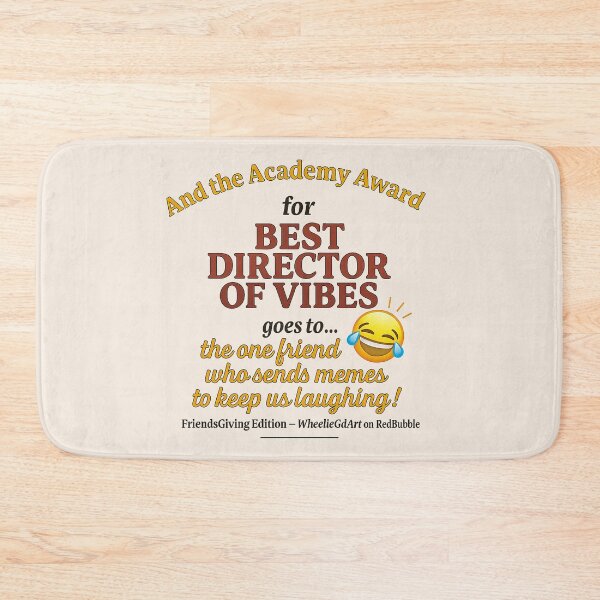 Item preview, FriendsGiving Edition - And the Academy Award for Best Director of Vibes goes to… the one friend who sends memes and keeps us laughing - V2 designed and sold by WheelieGdArt.
