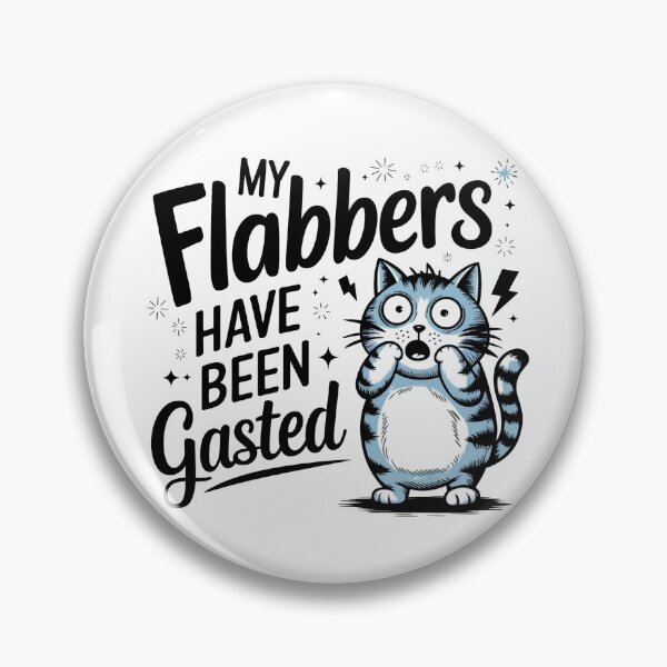 Item preview, My Flabbers Have Been Gasted designed and sold by PixelExpressStudio.