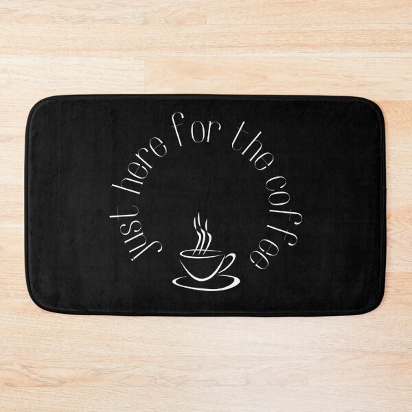 Item preview, Just Here for the Coffee – Funny Caffeine Lover Design designed and sold by Compusmurf Design.