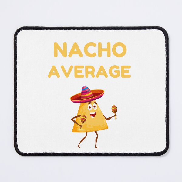 Item preview, Nacho average dad, not your average dad designed and sold by Giftspire.