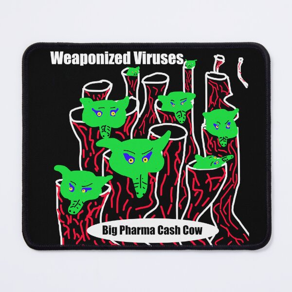 Item preview, Weaponized Viruses Big Pharma Cash Cow designed and sold by Visual-Minds.