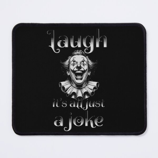Item preview, Laugh – It’s All Just a Joke | Dark Humor Clown Design designed and sold by Proto Lab Studio.