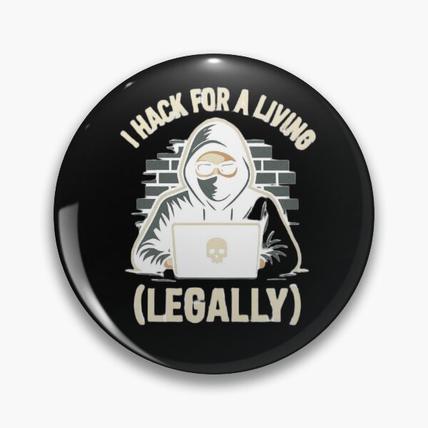 Item preview, I Hack For A Living (Legally) Gifts For Ethical Hacker designed and sold by Paulinamcisz.