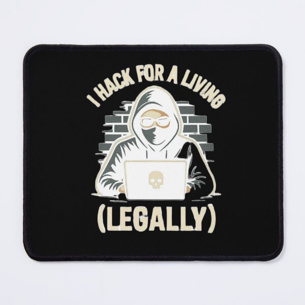 Item preview, I Hack For A Living (Legally) Gifts For Ethical Hacker designed and sold by Paulinamcisz.