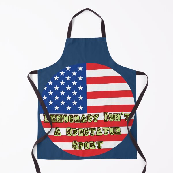 Item preview, Democracy Isn’t A Spectator Sport designed and sold by Tom-Apex-Art.