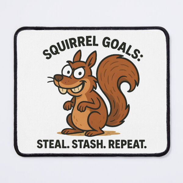 Item preview, Mischievous Cartoon Squirrel With Squirrel Goals Quote. designed and sold by The-T-In-Retro.