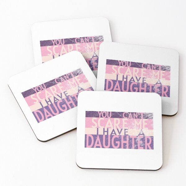 Item preview, You Can`t Scare Me I Have a Daughter PINK designed and sold by piboom.