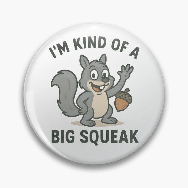 Item preview, Cute Grey Squirrel I'm Kind of a Big Squeak Design. designed and sold by The-T-In-Retro.