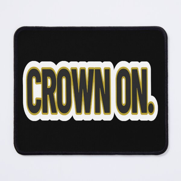 Item preview, High Value Humor – Crown On Statement – Gift for Confident Men – Bold Typography • Modern Minimalist designed and sold by JacobKAurumhead.