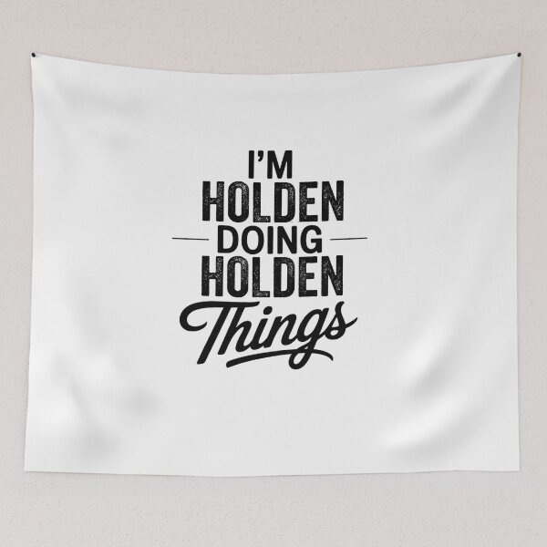 Item preview, I'm Holden Doing Holden Things designed and sold by Oussinc.