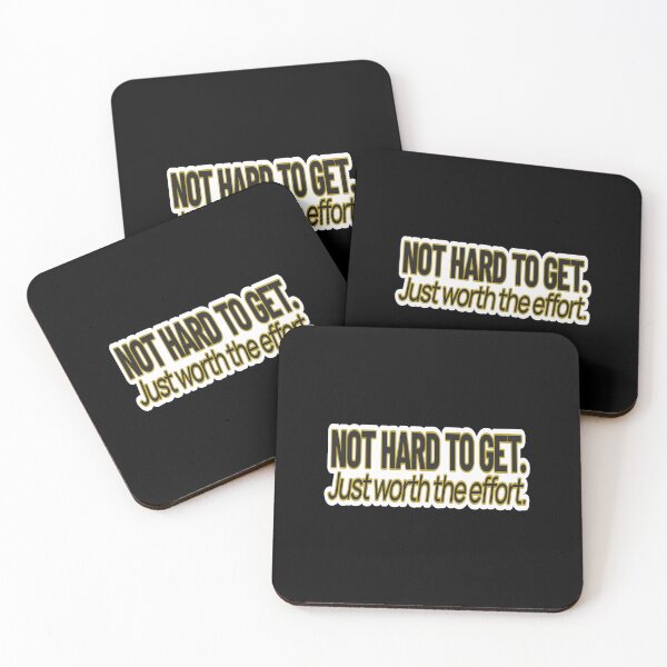 Item preview, High value humor – Not Hard To Get Worth The Effort – Gift for Confident Women – Bold Minimalist Lettering designed and sold by JacobKAurumhead.