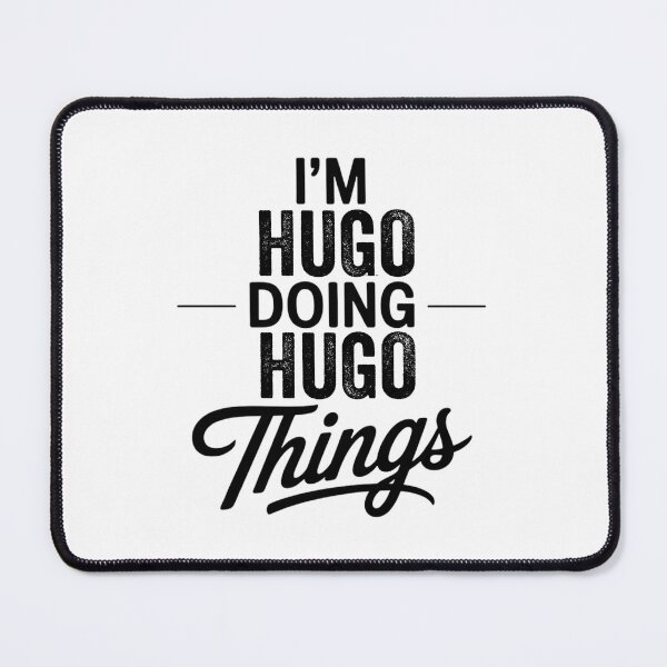 Item preview, I'm Hugo Doing Hugo Things designed and sold by Oussinc.