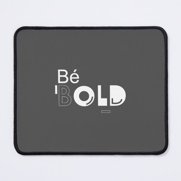 Item preview, Be BOLD designed and sold by MEnimal-Shop.