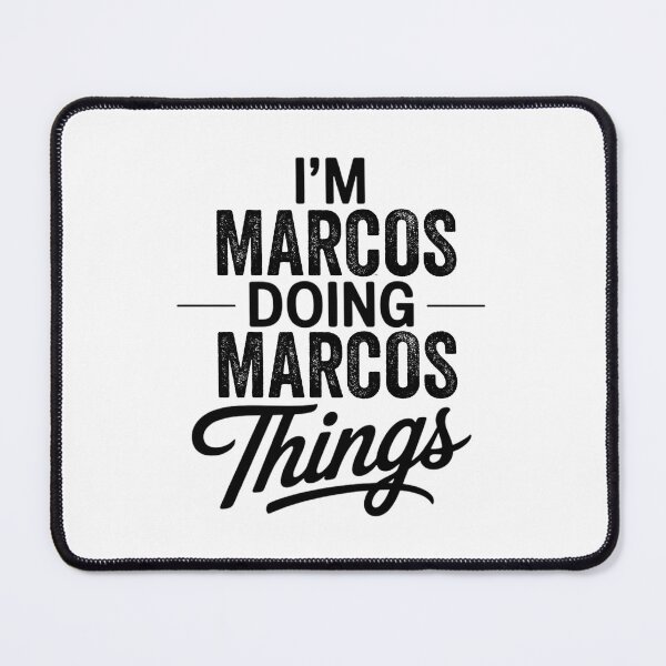 Item preview, I'm Marcos Doing Marcos Things designed and sold by Oussinc.