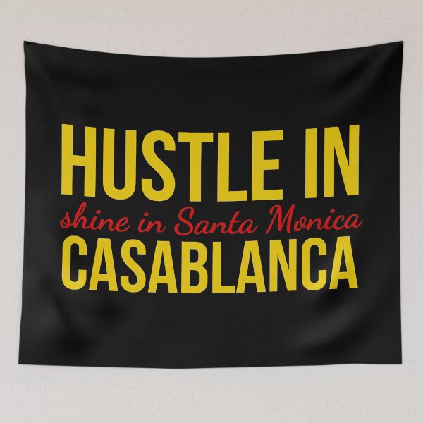 Item preview, Hustle in Casablanca Shine in Santa Monica, Motivational Travel Quote Shirt designed and sold by MONTRIS.