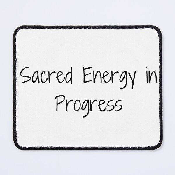 Item preview, Sacred Energy in Progress designed and sold by Ninjacatoff.