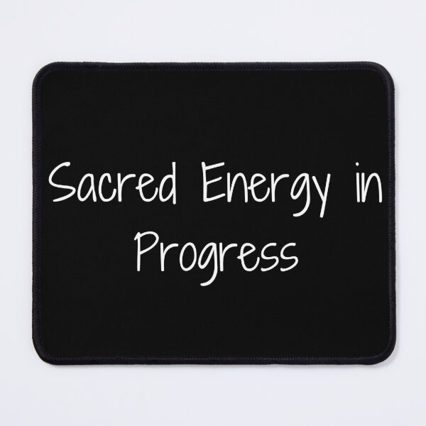 Item preview, Sacred Energy in Progress designed and sold by Ninjacatoff.