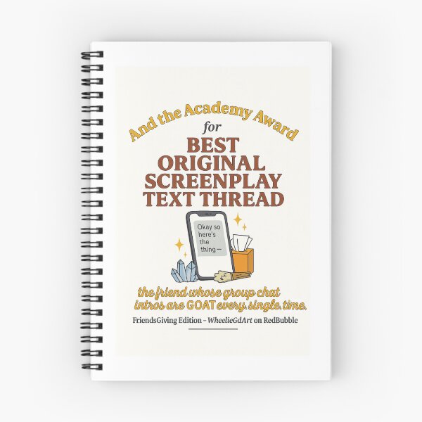 Item preview, FriendsGiving Edition – And the Academy Award for BEST ORIGINAL SCREENPLAY TEXT THREAD goes to... the friend whose group chat intros are GOAT every. single. time. designed and sold by WheelieGdArt.
