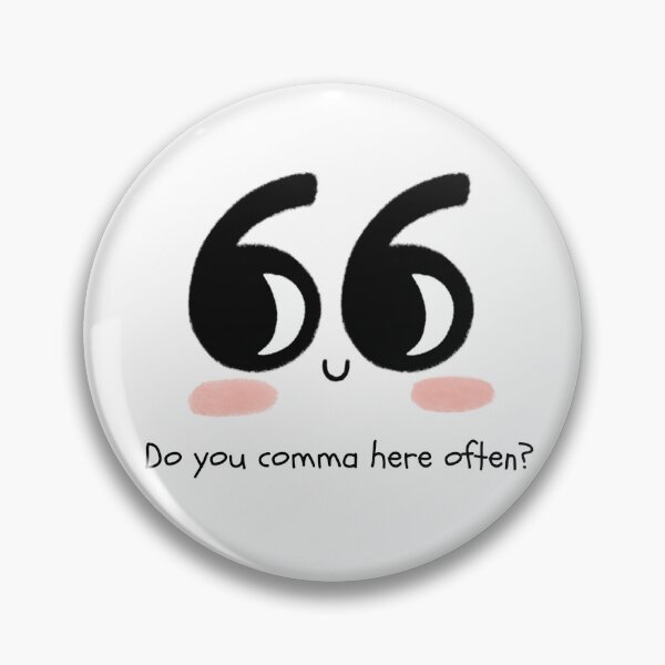Item preview, Do You Comma Here Often? designed and sold by EverythingAshh.