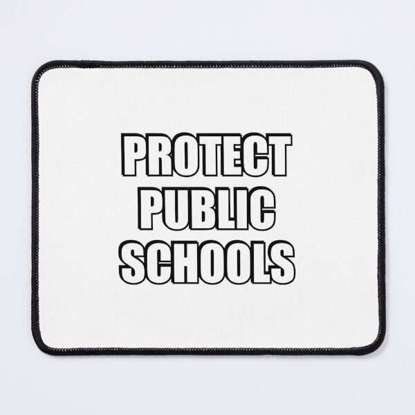 Item preview, Protect Public Schools - Support public education designed and sold by Inspirationmotivation.