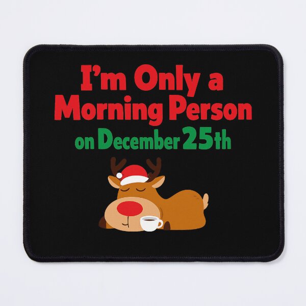 Item preview, I’m Only a Morning Person on December 25th designed and sold by HaarlemPinupParadise.