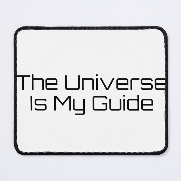Item preview, The Universe Is My Guide designed and sold by Ninjacatoff.