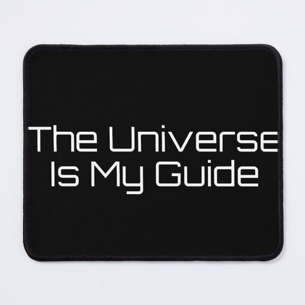 Item preview, The Universe Is My Guide designed and sold by Ninjacatoff.