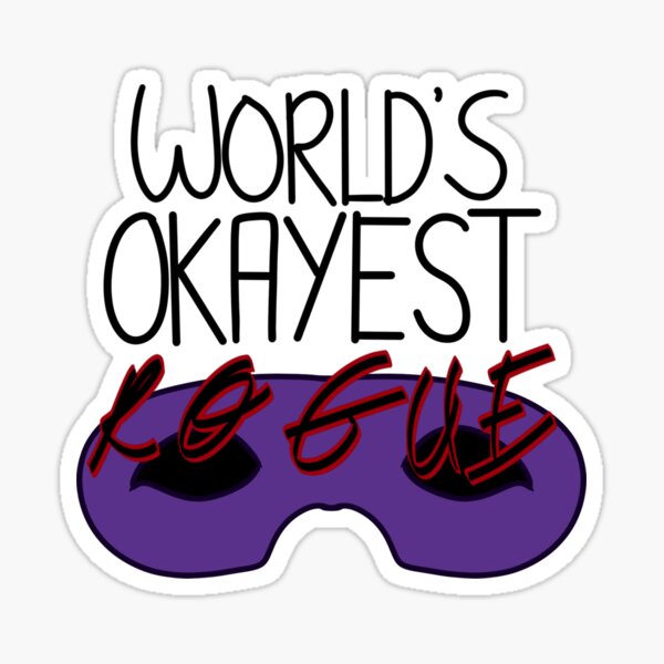World's Okayest Rogue Sticker