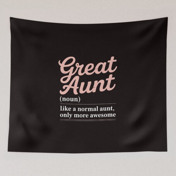 Item preview, Great Aunt Definition Noun Like Normal Aunt Only Awesome designed and sold by EntroRhim.