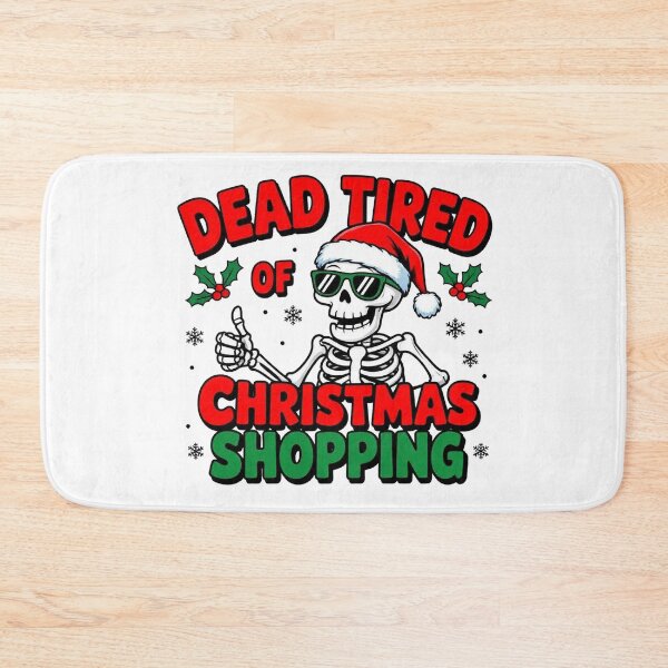 Item preview, Dead Tired Of Christmas Shopping designed and sold by J-CCreations.
