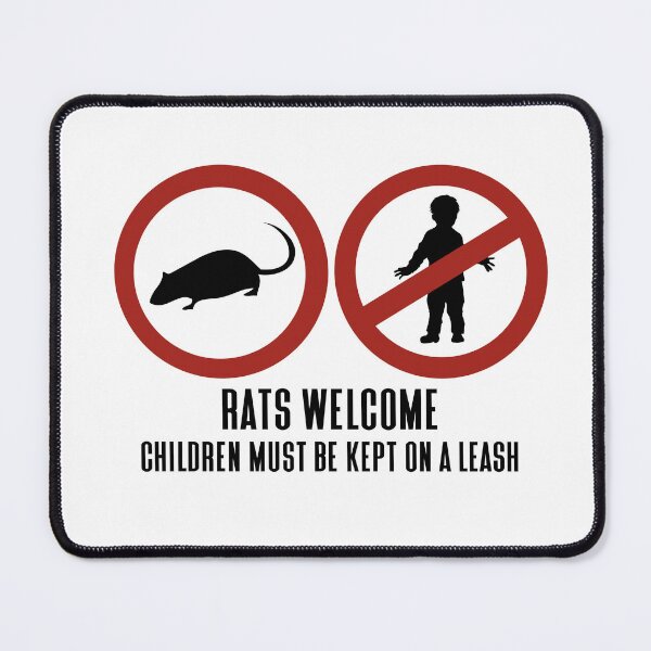 Item preview, Rats welcome, children must be kept on a leash designed and sold by Dill-Manor.