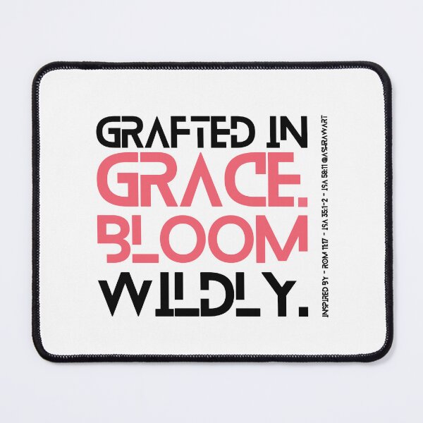 Item preview, Grafted in GRACE. BLOOM Wildly - Inspired by - Rom 11:17 - Isa 35:1-2 - Isa 58:11 @ashrawart| Soul-stirring scripture infused minimalist design by AshRawArt designed and sold by ashrawArt Designer Boutique Art.