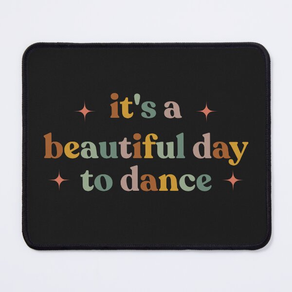 Item preview, Beautiful Day To Dance Motivational Dancer Quote Energetic Movement Vibes designed and sold by faridman.