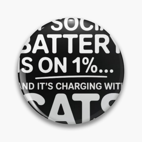 Item preview, My Social Battery is on 1%… and It's Charging with Cats designed and sold by CatIntrovertCo.