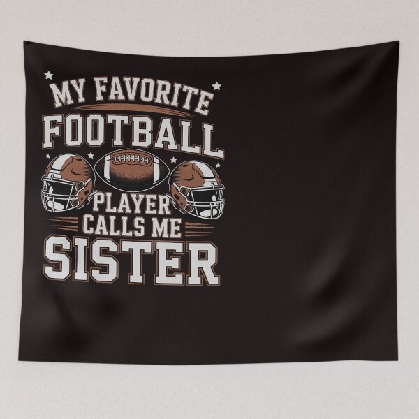 Item preview, My Favorite Football Player Calls Me Sister Family Matching designed and sold by RopboxRone.