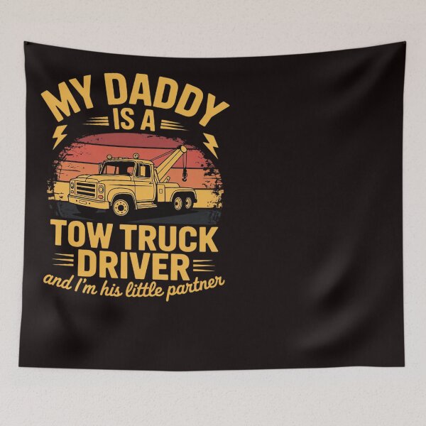 Item preview, My Daddy Tow Truck Driver Im His Little Partner designed and sold by RopboxRone.