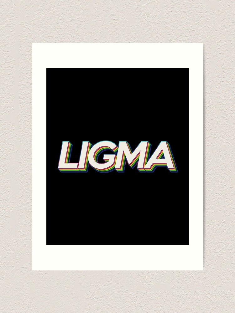 Ligma, an art print by fenkko - INPRNT