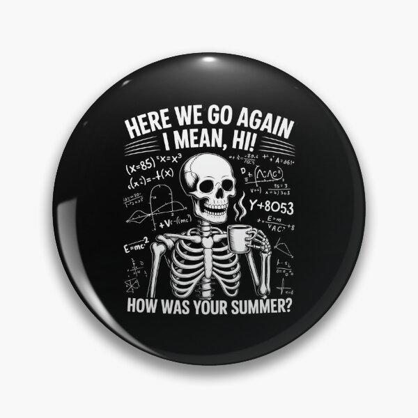 Item preview, Here We Go Again I Mean Hi How was Your Summer Funny Teacher designed and sold by ryukaizox1.