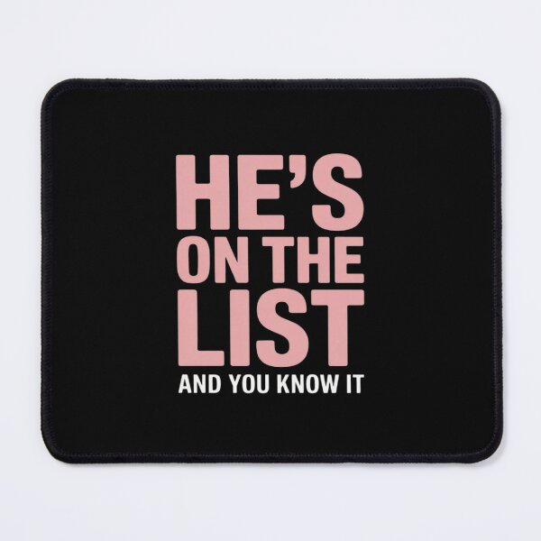 Item preview, He's on the List Funny Sarcastic Political designed and sold by Rotasiin.