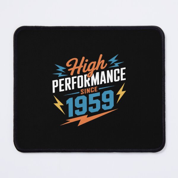 Item preview, High Performance Since 1959 - Full of power designed and sold by LinlinsDemons.