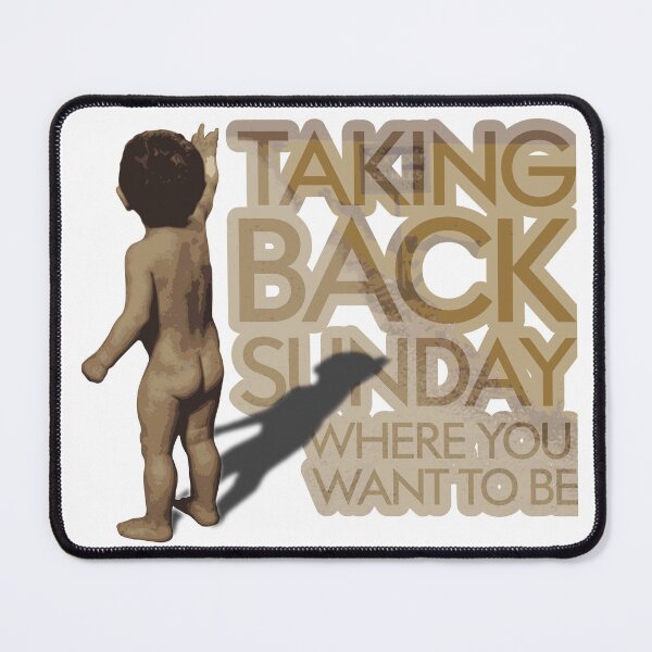 Item preview, Taking Back Sunday <Where You Want To Be> designed and sold by ndothughes.