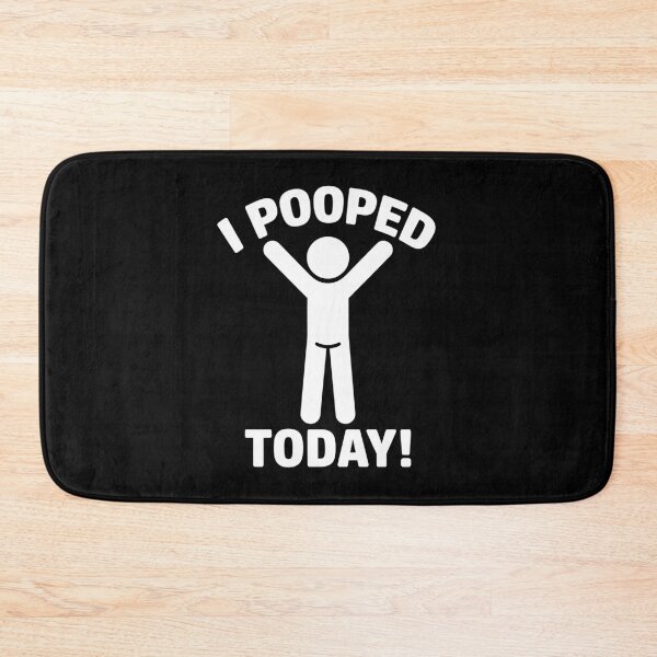 Item preview, I Pooped Today designed and sold by KarimSoCute.