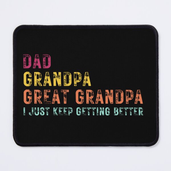 Item preview, Vintage Proud Dad Great Grandpa Legacy Getting better Family Heritage designed and sold by MouDantArts.