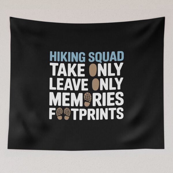 Item preview, Hiking Squad Take Only Memories Leave Only Footprints designed and sold by JaskconLIfe23.