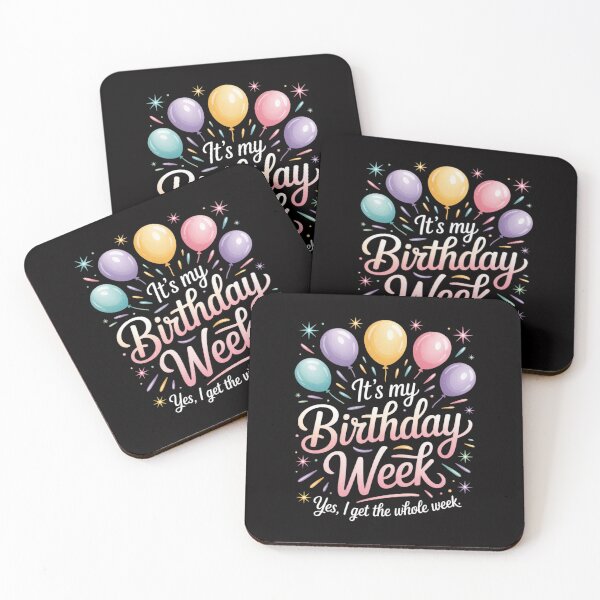 Item preview, It's my Birthday Week Yep the Whole Week for birthday designed and sold by Silicula.
