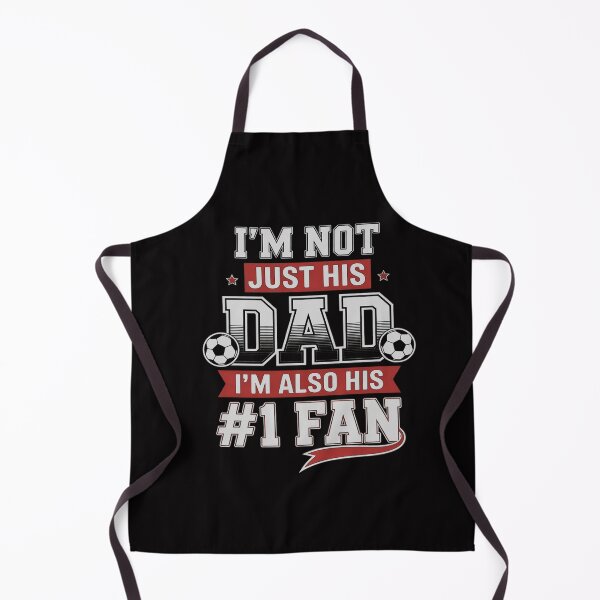 Item preview, I'm Not Just His Dad I'm His Number #1 Fan Soccer Football Daddy Father's Day Gift designed and sold by GalaFunny.